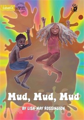 Mud, Mud, Mud