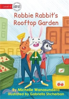Robbie Rabbit's Rooftop Garden UPDATED
