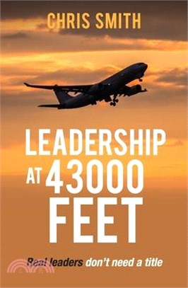 Leadership at 43,000 Feet: Real leaders don't need a title