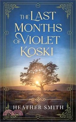 The Last Months of Violet Koski