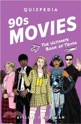 90s Movies Quizpedia：The ultimate book of trivia