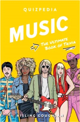 Music Quizpedia：The ultimate book of trivia