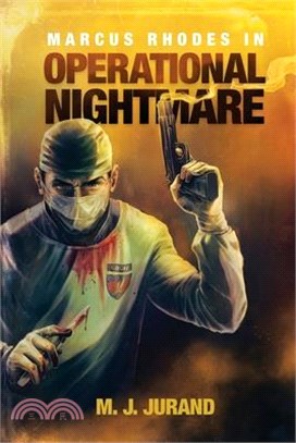 Marcus Rhodes in Operational Nightmare