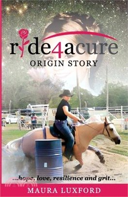 ride4acure Origin Story: ...hope, love, resilence and grit...