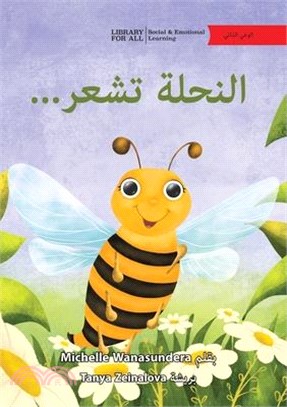 The Bee is Feeling... - ...النحلة تشعر
