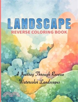 Landscape Reverse Coloring Book