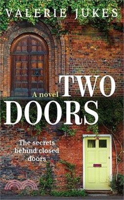 Two Doors: The secrets behind closed doors
