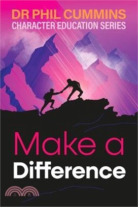 Make a Difference: Character Education Series: Book 4