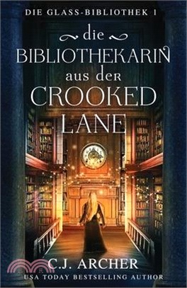 Die Bibliothekarin aus der Crooked Lane