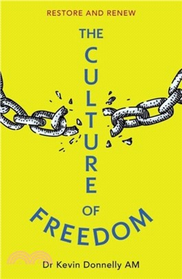 The Culture of Freedom：Restore and Renew