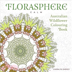 Florasphere Calm ― Australian Wildflower Colouring Book