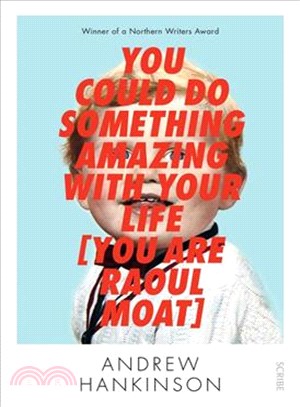 You Could Do Something Amazing With Your Life ─ You Are Raoul Moat