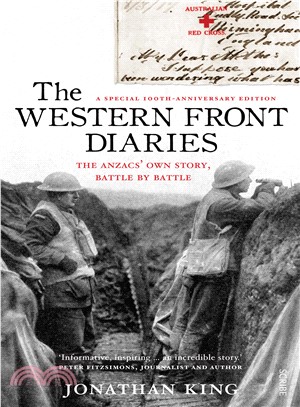 The Western Front Diaries ─ The Anzacs' Own Story, Battle by Battle