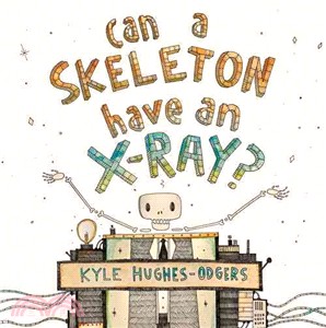 Can a skeleton have an x-ray? /