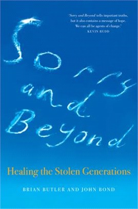Sorry and Beyond: Healing the Stolen Generations