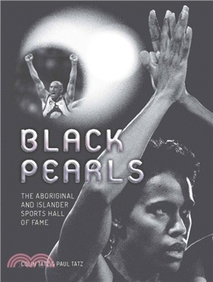 Black Pearls：The Aboriginal and Islander Sports Hall of Fame