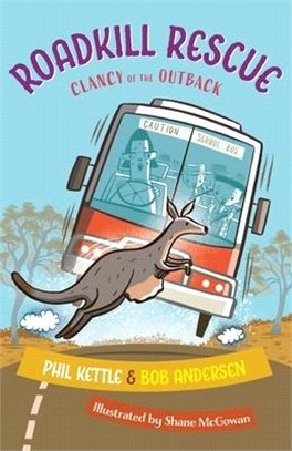Roadkill Rescue: Clancy of the Outback series
