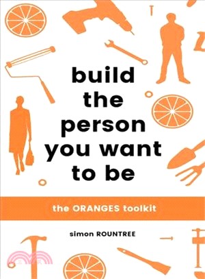 Build the Person You Want to Be ─ The Oranges Toolkit