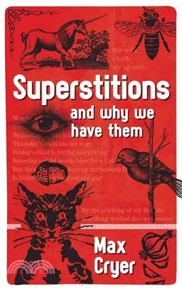 Superstitions ─ And Why We Have Them