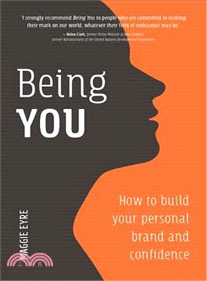 Being You ― How to Build Your Personal Brand and Confidence