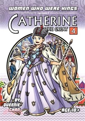 Catherine the Great: Women Who Were Kings (A Graphic Novel Series)