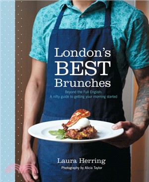 London's Best Brunches：Beyond the Full English: a nifty guide to getting your morning started