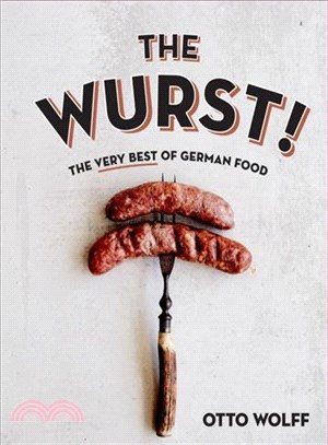 The Wurst! ─ The Very Best of German Food