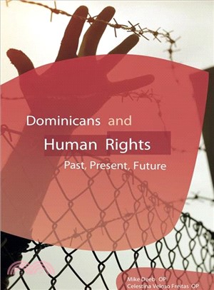 Dominicans and Human Rights ─ Past, Present, and Future