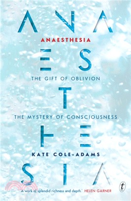 Anaesthesia：The Gift of Oblivion