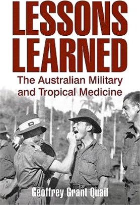 Lessons Learned ─ The Australian Military and Tropical Medicine