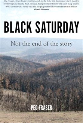 Black Saturday ― Not the End of the Story