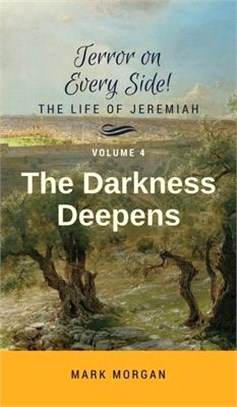 The Darkness Deepens: Volume 4 of 5