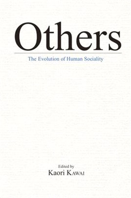 Others ― The Evolution of Human Sociality