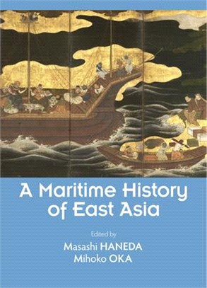A Maritime History of East Asia