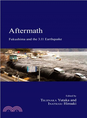 Aftermath ─ Fukushima and the 3.11 Earthquake