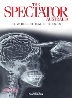 The Spectator Australia ― The Writers, the Covers, the Issues