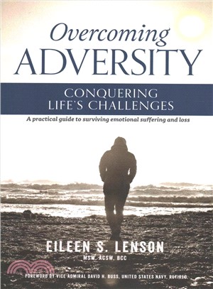 Overcoming adversity :conquering life's challenges /