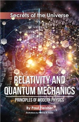 Relativity and Quantum Mechanics：Principles of Modern Physics