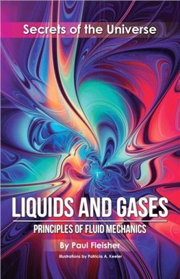 Liquids and Gases：Principles of Fluid Mechanics