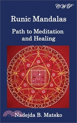 Runic Mandalas: Path to Meditation and Healing