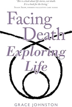 Facing Death Exploring Life