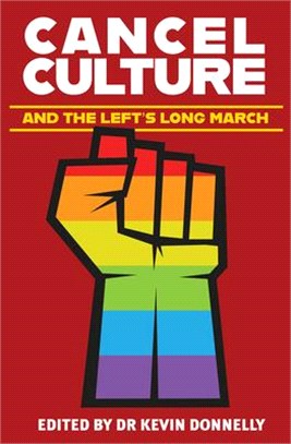 Cancel Culture and the Left's Long March