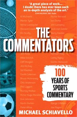 The Commentators: 100 Years of Sports Commentary