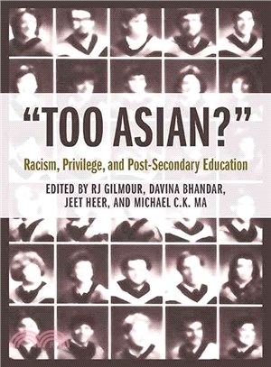 Too Asian?—Racism, Privilege, and Post-secondary Education