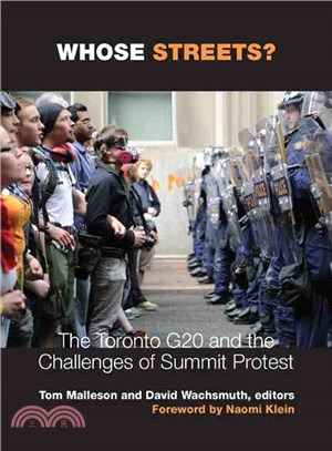 Whose Streets?—The Toronto G20 and the Challenges of Summit Protest