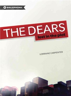 The Dears ― Lost in the Plot