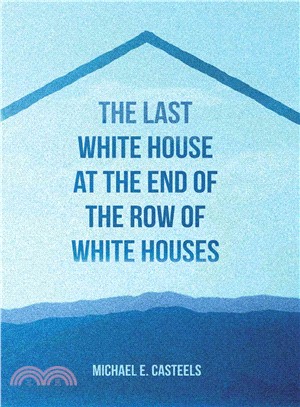 The Last White House at the End of the Row of White Houses