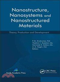 Nanostructure, Nanosystems, and Nanostructured Materials ― Theory, Production and Development