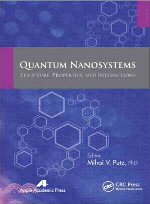 Quantum Nanosystems ― Structure, Properties, and Interactions