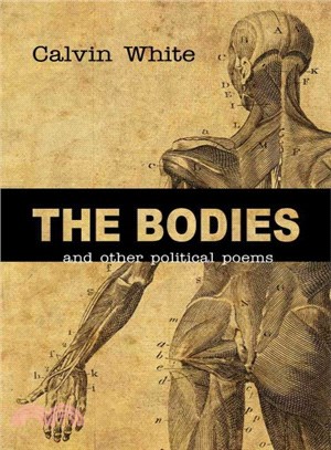 The Bodies ― And Other Political Poems